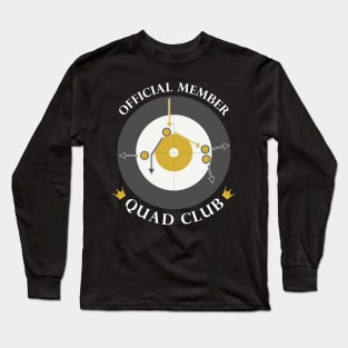 The "Quad Club" - White Text Long Sleeve T-Shirt